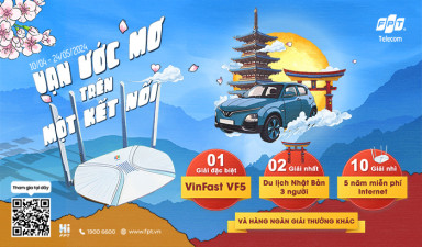 FPT Telecom tung khuyến mại khủng “Vạn ước mơ trên một kết nối” trị giá hơn 2 tỷ đồng