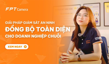 Lắp đặt 200 FPT Camera cho chuỗi trung tâm giáo dục Edutalk