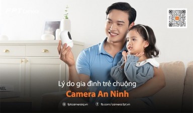 Lý do gia đình trẻ chuộng camera an ninh